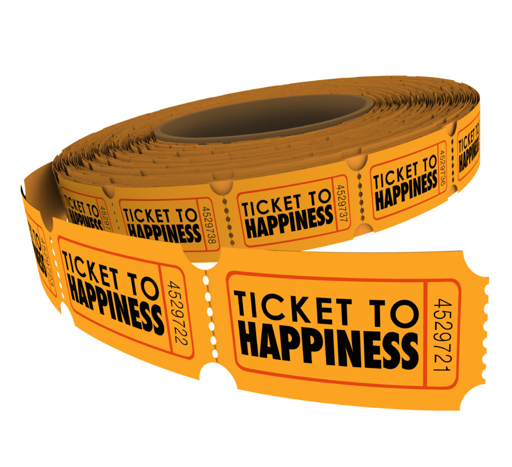 Ticket to Happiness words on a roll of raffle tickets to illustrate enjoying a fulfilling life of joy, peace and fun