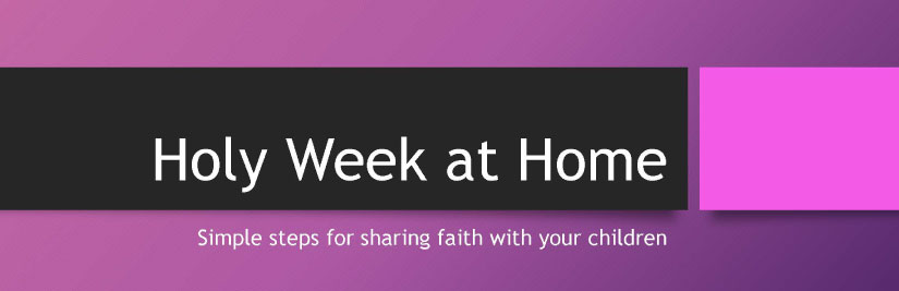 holy-week-home